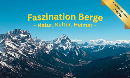 Herbstsemester 2025/26 Faszination Berge Kursanmeldung ab 01.08.