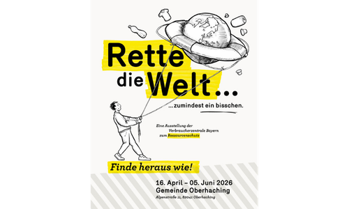 Illustration einer Person, die mit einem Seil einen Planeten mit Ring einfängt, daneben hervorgehobener Text „Rette die Welt“ auf einem Plakat in Oberhaching.
