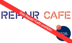 Das Oberhachinger Repair Café am 27.06. entfällt.